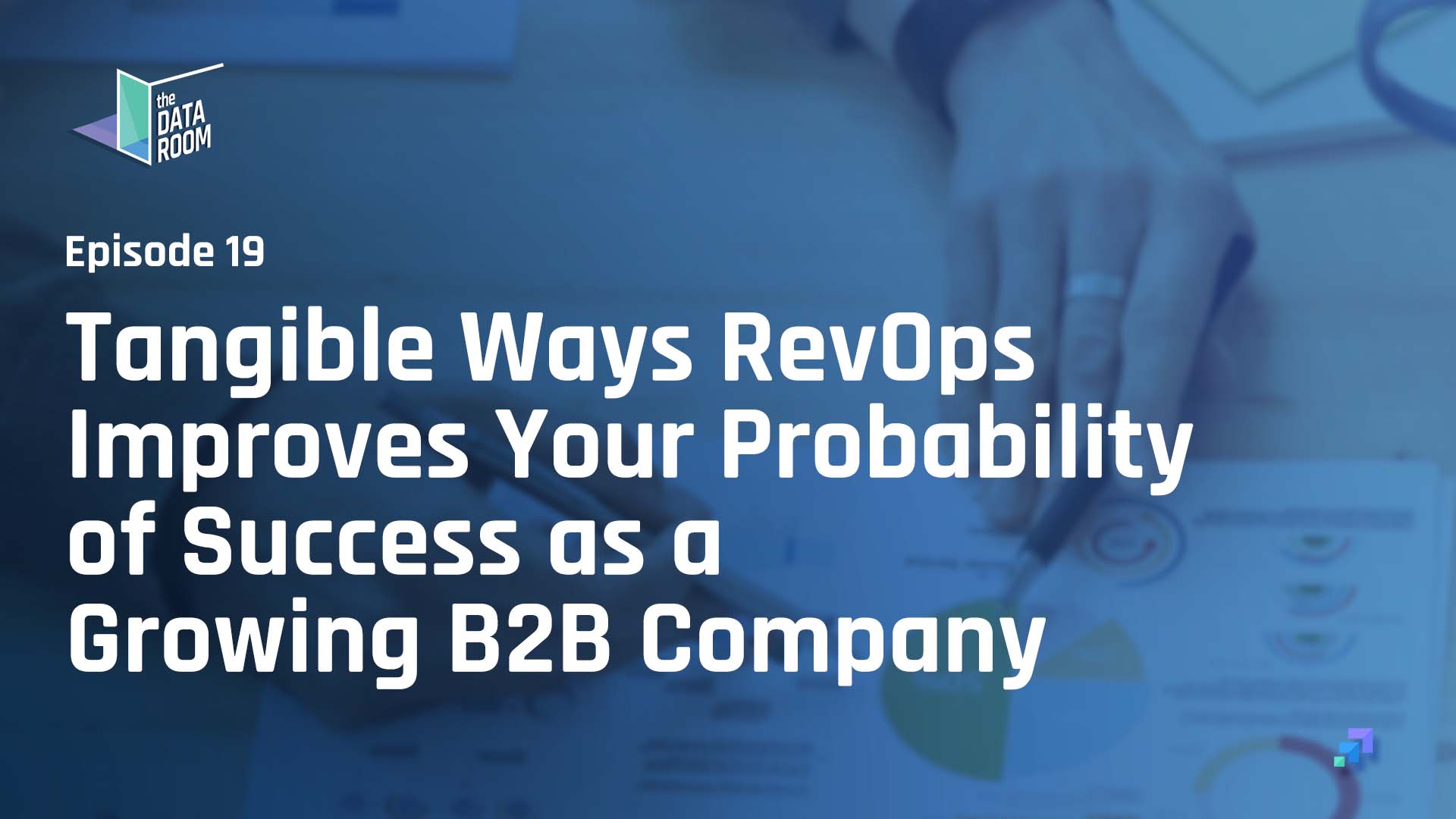 Tangible Ways RevOps Improves Your Probability of Success as a Growing B2B Company